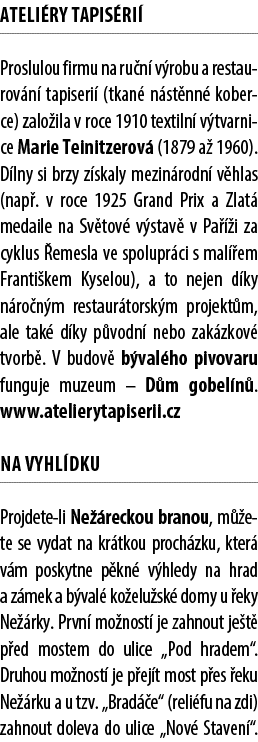 Ateli ry tapis ri Proslulou firmu na ru n  v robu a restaurov n  tapiseri  (tkan  n st nn  koberce) zalo ila v roce ...