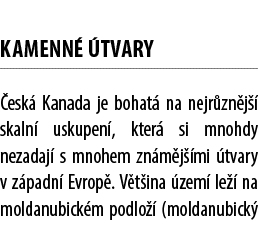 Kamenn  tvary  esk  Kanada je bohat  na nejr zn j   skaln  uskupen , kter  si mnohdy nezadaj  s mnohem zn m j  mi  ...
