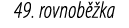 49. rovnob ka