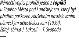 N me t voj ci prohl    jeden z  op k  u Star ho M sta pod Land tejnem, kter  byl p edt m po kozen zku ebn m post elo...