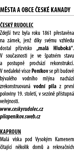 M STA A OBCE ESK  KANADY  esk  Rudolec Zdej   tvrz byla roku 1861 p estav na na z mek, jen  d ky sv mu vzhledu dosta...