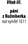 V tek III. p ni z Ro mberka rod vym el 1611