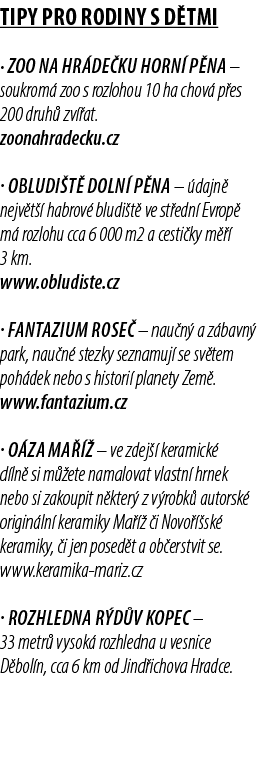 TipY PRO RODINY S D TMI · Zoo Na Hr de ku Horn P na – soukrom  zoo s rozlohou 10 ha chov  p es 200 druh  zv  at. zoo...