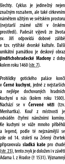  lechty. Cyklus je jedine n nejen zna n m rozsahem, ale tak  c rkevn m n m tem u it m ve sv tsk m prostoru (nejstar ...