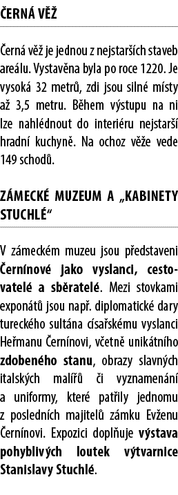  ern v    ern  v   je jednou z nejstar  ch staveb are lu. Vystav na byla po roce 1220. Je vysok  32 metr , zdi jsou ...