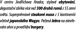 V centru Jind ichova Hradce, stylov ubytov n , degusta n  sb rka v ce ne  300 druh  rum  z 55 zem  sv ta. Superpr mi...