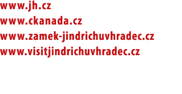 www.jh.cz www.ckanada.cz www.zamek jindrichuvhradec.cz www.visitjindrichuvhradec.cz
