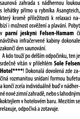 saunov zahrada s n dhernou loukou s leh tky p  mo u rybn ka Asangteich, kter  krom  p  le itosti k relaxaci nab z  i...