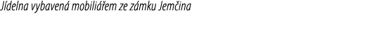 J delna vybaven mobili  em ze z mku Jem ina